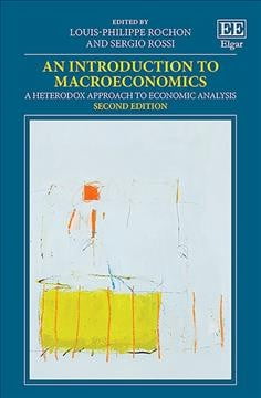 An Introduction to Macroeconomics – A Heterodox Approach to Economic Analysis