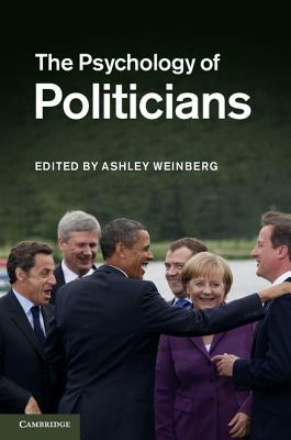 The Psychology of Politicians Weinberg Hardback Cambridge University Press