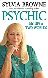 Psychic: My Life in Two Worlds