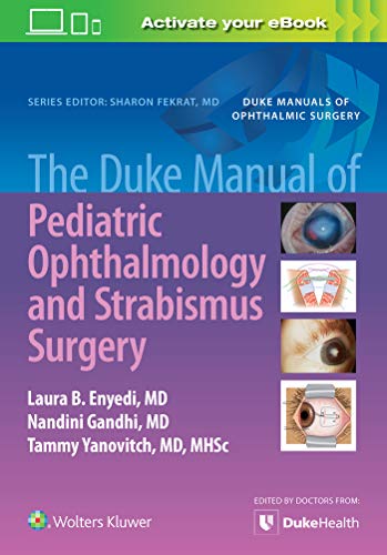 The Duke Manual of Pediatric Ophthalmology and Strabismus Sur... - 9781975158064