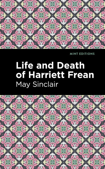 Life and Death of Harriett Frean