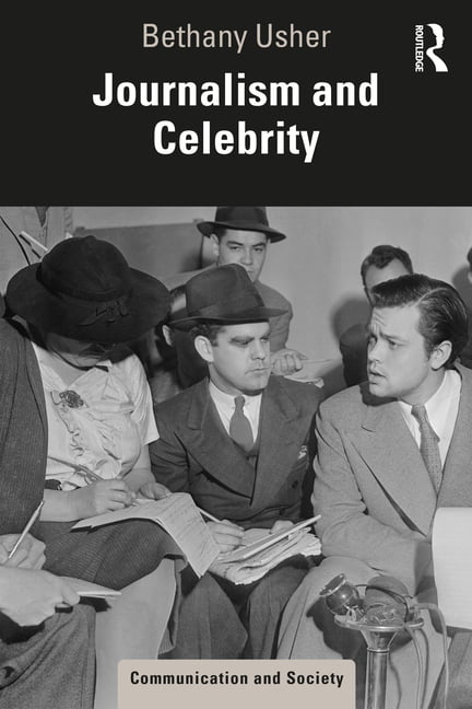 Journalism and Celebrity by Bethany Usher - 9780367200886