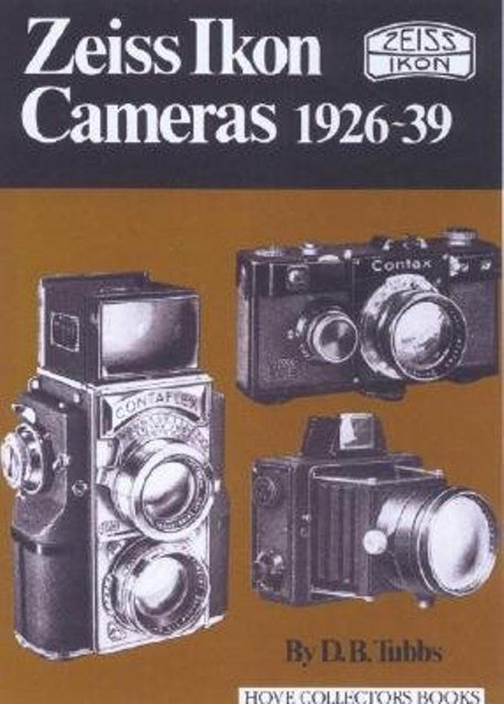 Zeiss Ikon Cameras, 1926-39 by D.B. Tubbs (Hardback Book)