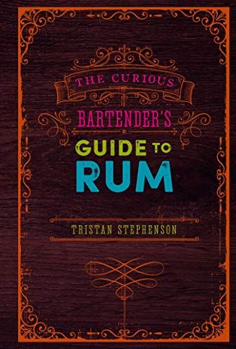 The Curious Bartender’s Guide to Rum-Tristan Stephenson - Image 6