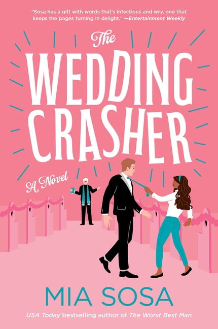 The Wedding Crasher A Novel by Mia Sosa (Paperback Book)