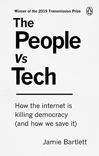 The People Vs Tech by Jamie Bartlett - 9781785039065 - Image 6