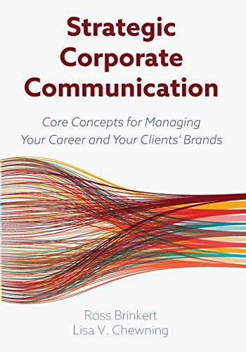 Strategic Corporate Communication – Core Concepts for Managing Your Career and …