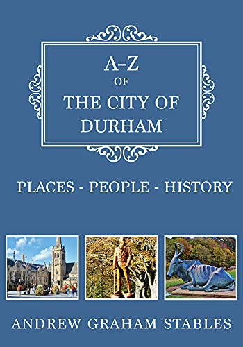A-Z of the City of Durham