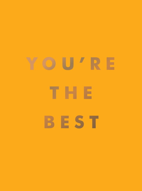 You're the Best: Uplifting Quotes and Awesome A. s** - Image 3