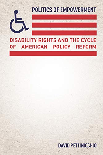 Politics of Empowerment – Disability Rights and the Cycle of American Policy Re…
