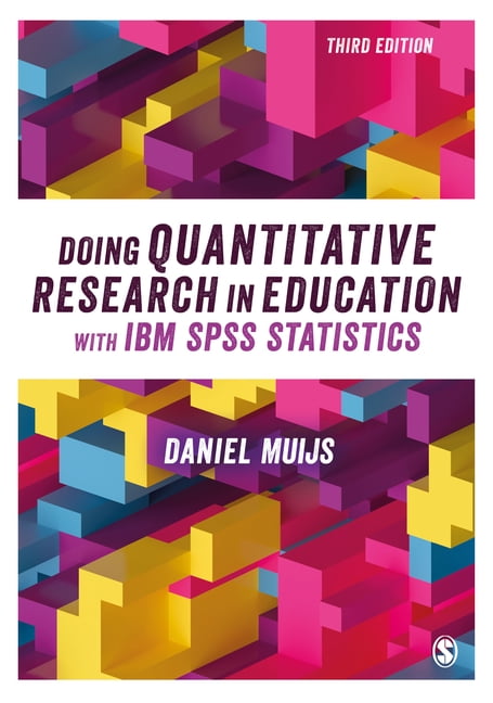Doing Quantitative Research in Education with IBM SPSS Statis... - 9781526432681