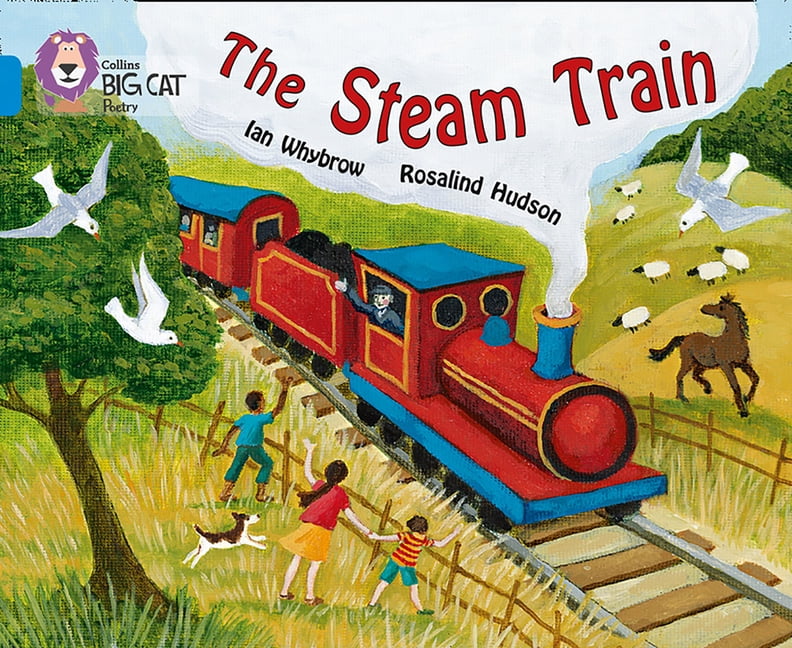The Steam Train: Band 04/Blue (Collins Big Cat) - Whybrow, Ian