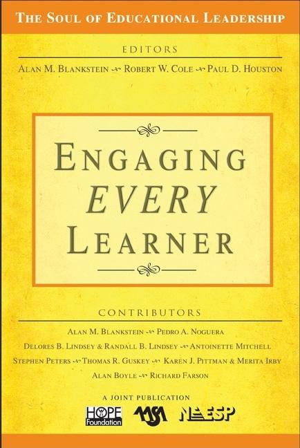 Engaging EVERY Learner by Alan M. Blankstein, Robert W. Cole,... - 9781412938549