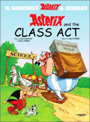 Asterix: Asterix and The Class Act