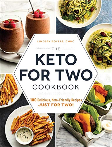 The Keto for Two Cookbook: 100 Delicious,- paperback, 1507212445, Lindsay Boyers