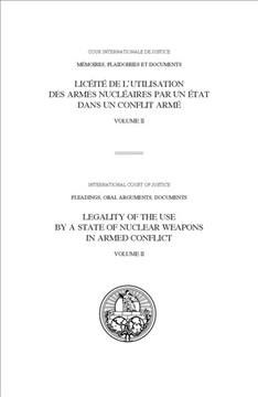 Legality of the use by a state of nuclear weapons in armed co... - 9789210038485