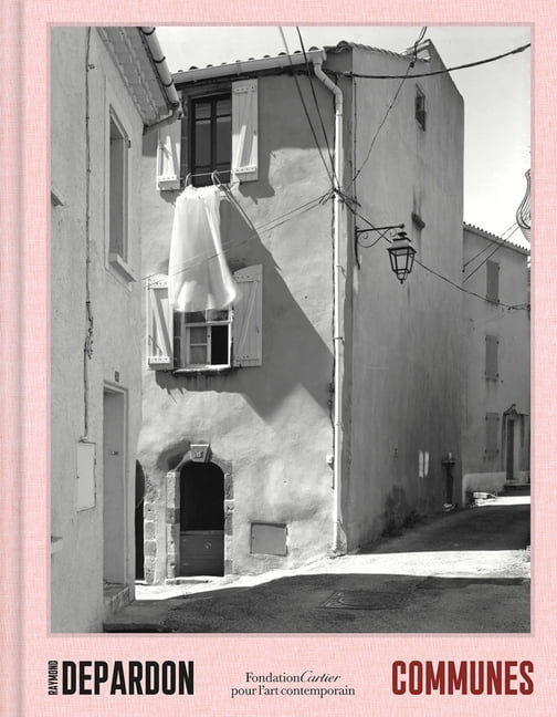 Raymond Depardon, Communes by Raymond Depardon, Salom Berlioux - 9782869251694