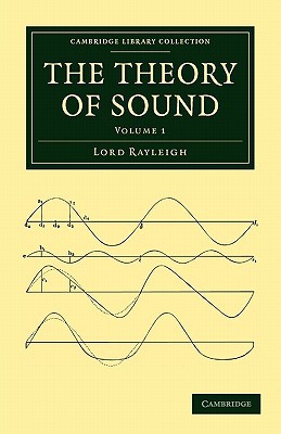 The Theory of Sound Strutt Paperback Cambridge University Press Volume 1