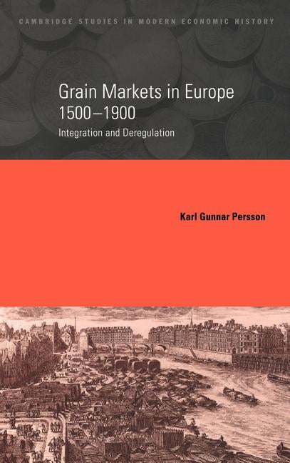 Grain Markets in Europe, 1500??1900 by Karl Gunnar Persson - 9780521650960