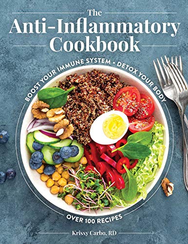 The Anti-Inflammatory Cookbook: Boost Your Immune System, Detox Your Body, Over 100 Recipes - Image 3
