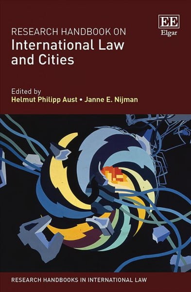 Research Handbook on International Law and Cities Aust Nijman Marcenko Hardback