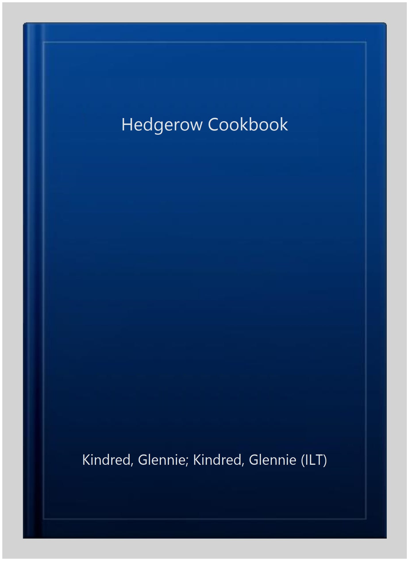 Hedgerow Cookbook Glennie Kindred - Image 3