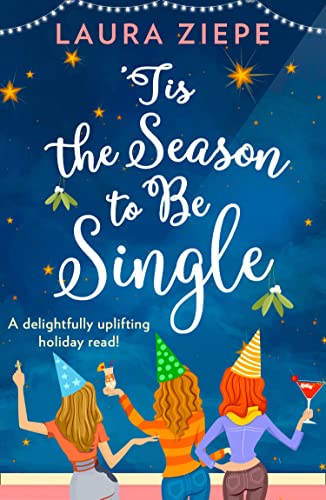 Tis the Season to be Single by Laura Ziepe - 9780008321055