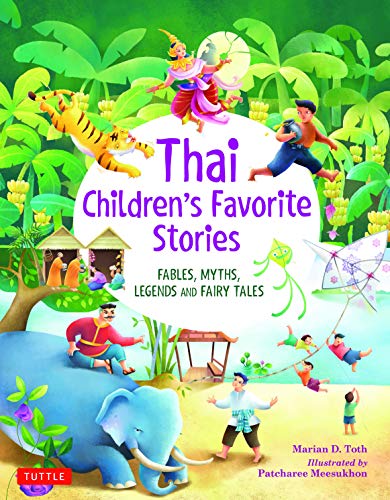Thai Children's Favorite Stories by Marian D. Toth, Patcharee... -