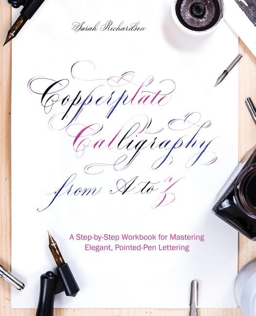 Copperplate Calligraphy from A to Z: A Step-by-. Richardson** - Image 6