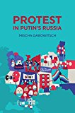 Protest in Putin′s Russia Gabowitsch Hardback Polity Press 9780745696256