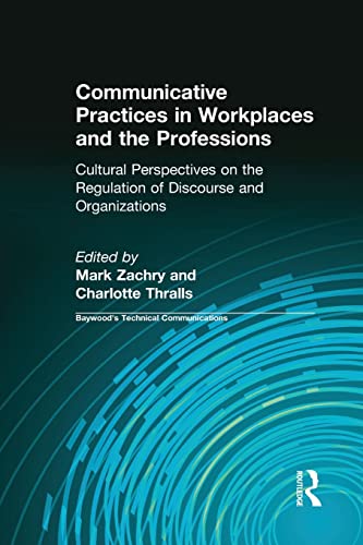Communicative Practices in Workplaces and the Professions - 9781138637412