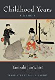 Childhood Years by Jun'ichiro Tanizaki - 9780472053674
