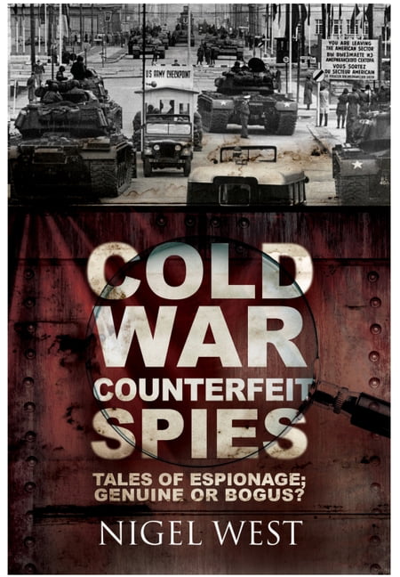 Cold War Counterfeit Spies : Tales of Espionage - Genuine or Bogus? by Nigel ... - Image 4