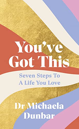 You’ve Got This: Seven Steps to a Life You Love - Image 8
