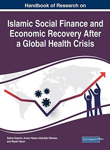 Kassim - Handbook of Research on Islamic Social Finance and Economic R - X555z