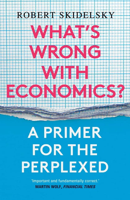 What’s Wrong with Economics?