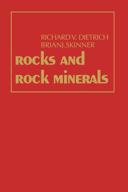 Rocks and Rock Minerals by Richard V. Dietrich, Brian J. Skinner - 9780471029342