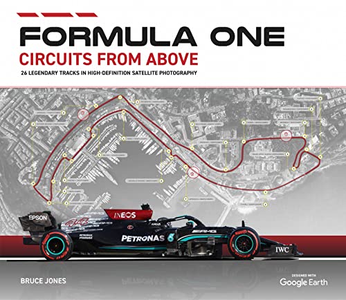 Formula One Circuits from Above 2022 (2022): Legendary Tracks in High-Definition Satellite Photography - Image 6