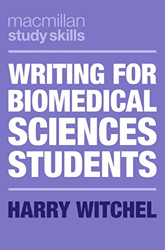 Writing for Biomedical Sciences Students by Harry Witchel - 9781352008753