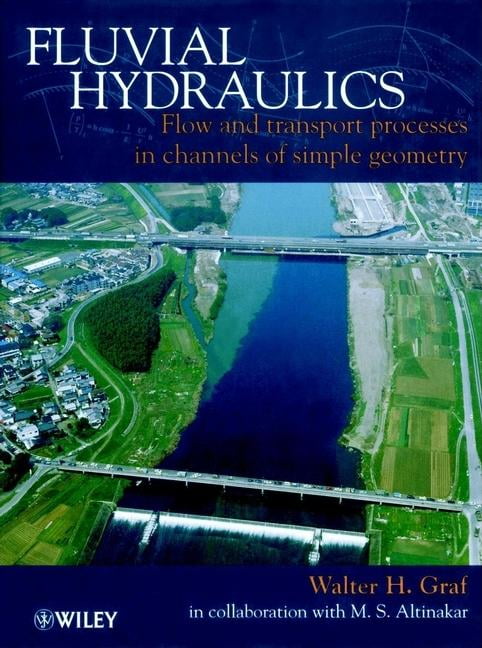 Fluvial Hydraulics by Walter H. Graf - 9780471977148