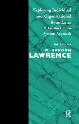 Exploring Individual and Organizational Boundaries by W. Gord... - 9781855752320