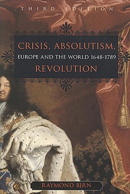 Crisis, Absolutism, Revolution - 9781551115610
