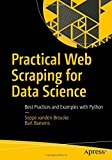 Practical Web Scraping for Data Science - 9781484235812
