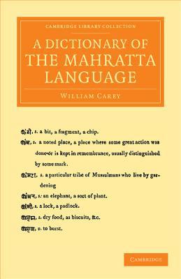A Dictionary of the Mahratta Language by William Carey - 9781108056304