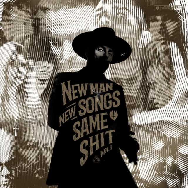 New Man. New Songs. Same Shit Vol.1