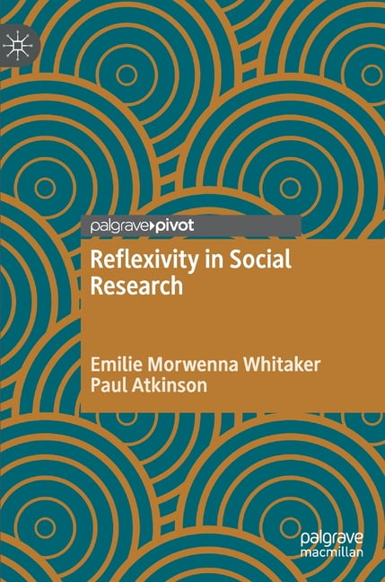Reflexivity in Social Research - 9783030840945