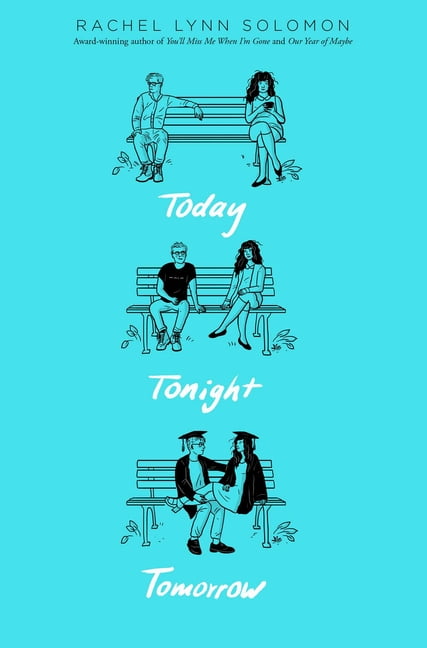 Today Tonight Tomorrow by Rachel Lynn Solomon (Paperback Book)