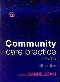 Community Care Practice and the Law, 4th Edition By Michael Mandelstam