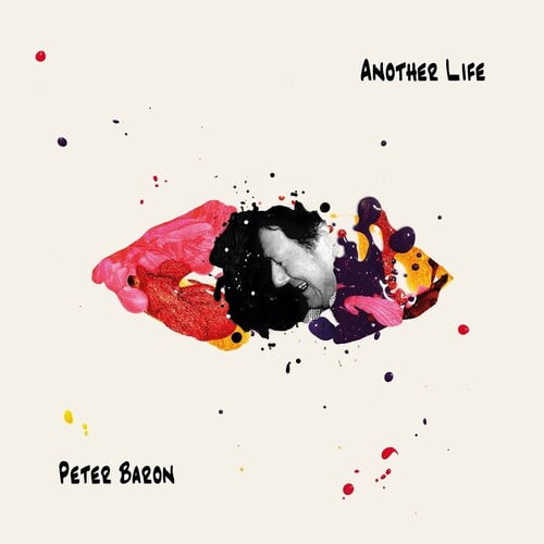 Peter Baron Another Life CD New 5051565221510