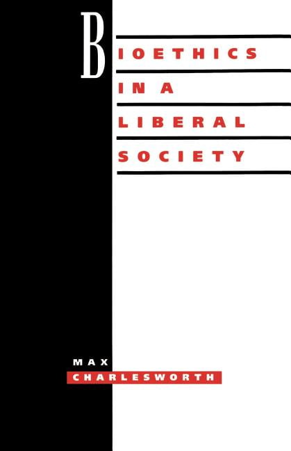 Bioethics in a Liberal Society - 9780521449526